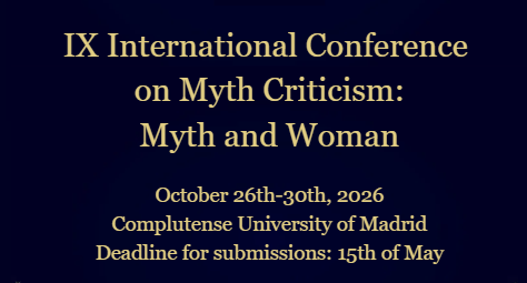 9th International Conference on Myth Criticism. Myth and Woman